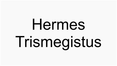 the egyptian hermes|how to pronounce hermes trismegistus.